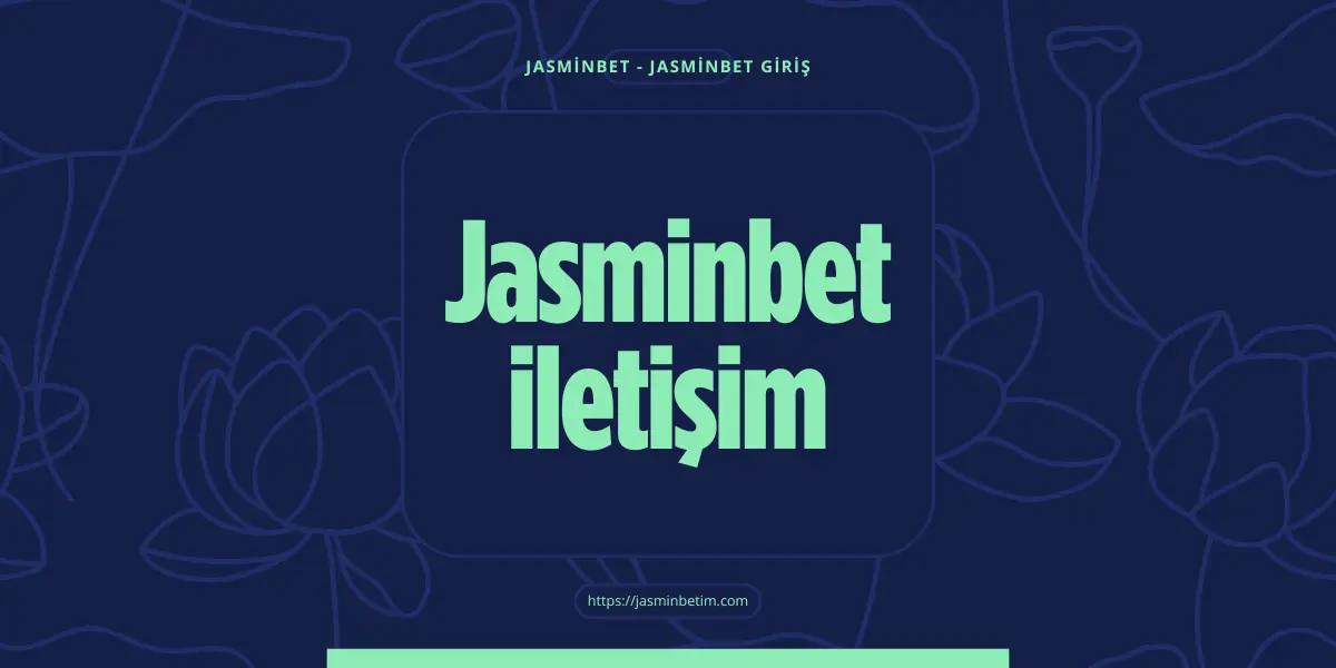 jasminbet iletisim