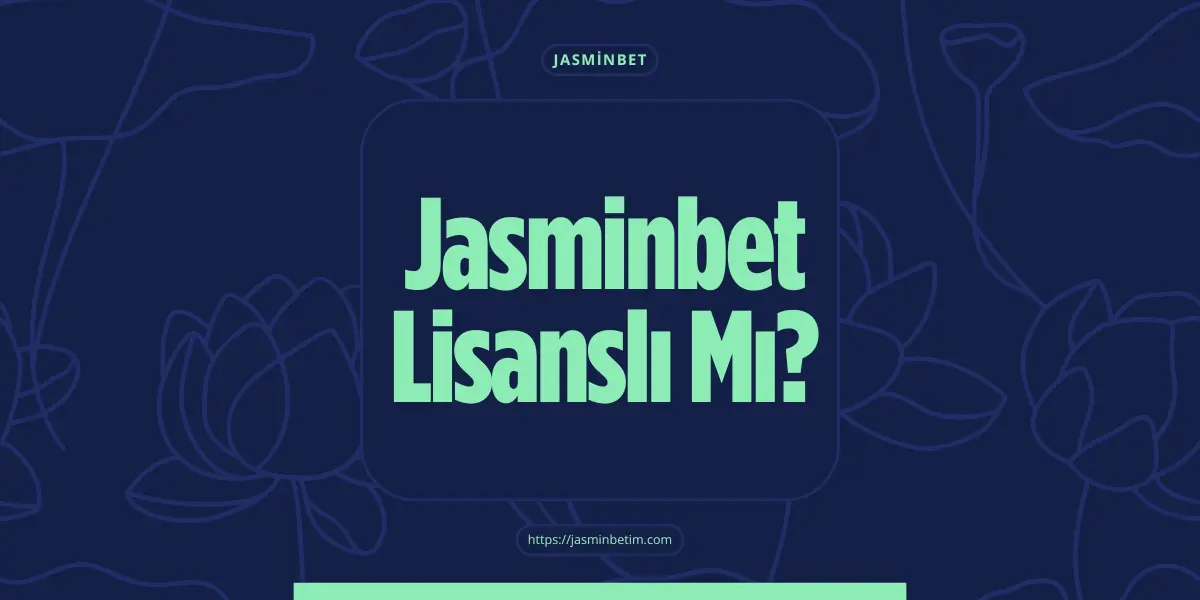 jasminbet lisansli mi